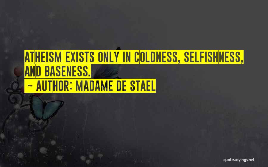 Baseness Quotes By Madame De Stael