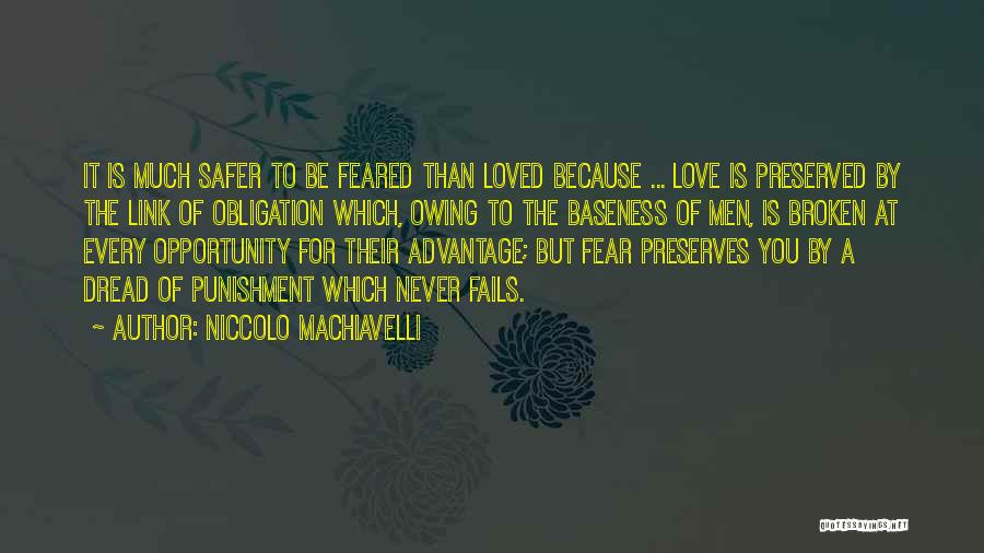 Baseness Quotes By Niccolo Machiavelli