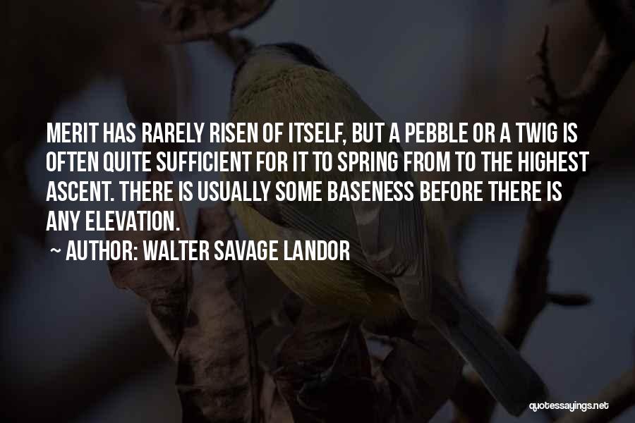 Baseness Quotes By Walter Savage Landor