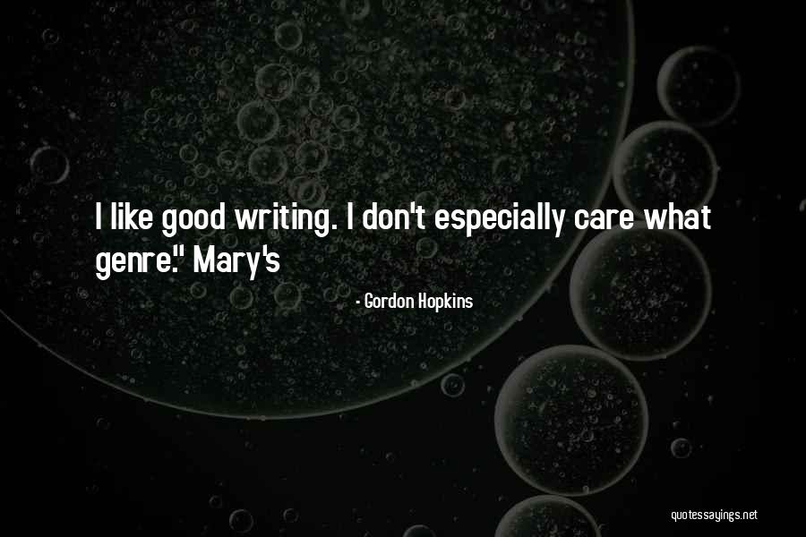 Basenesses Quotes By Gordon Hopkins Basenesses Quotes By Gordon Hopkins