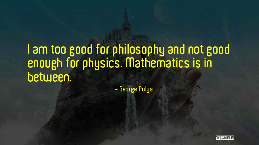 Baseonema Quotes By George Polya Baseonema Quotes By George Polya