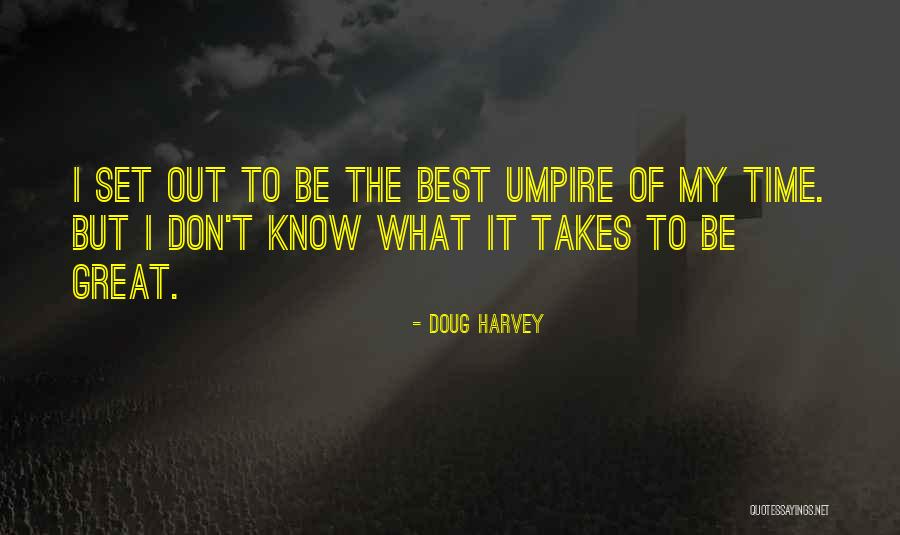 Baserunner Protective Glove Quotes By Doug Harvey Baserunner Protective Glove Quotes By Doug Harvey