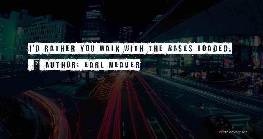 Bases Loaded Quotes By Earl Weaver