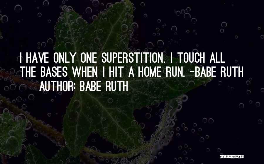 Bases Quotes By Babe Ruth
