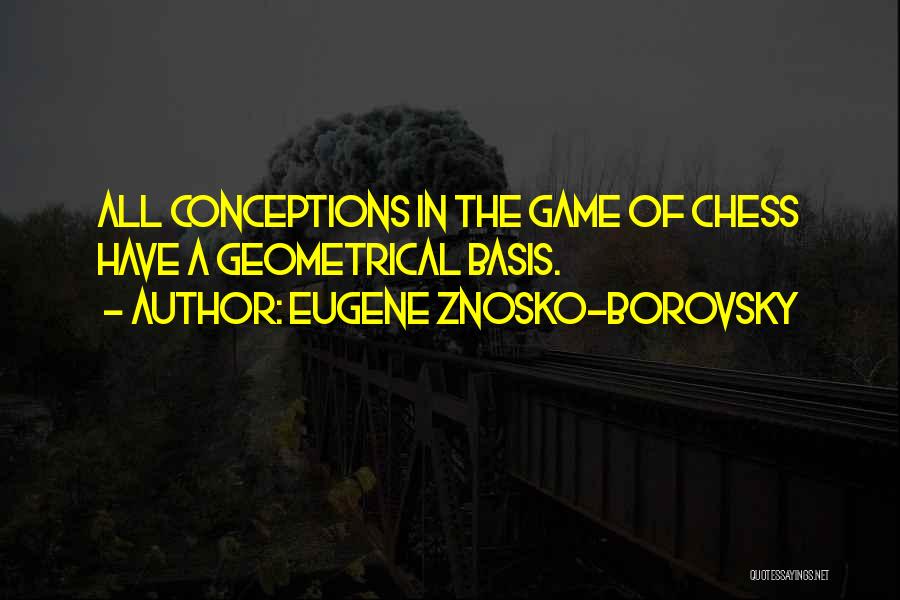 Bases Quotes By Eugene Znosko-Borovsky