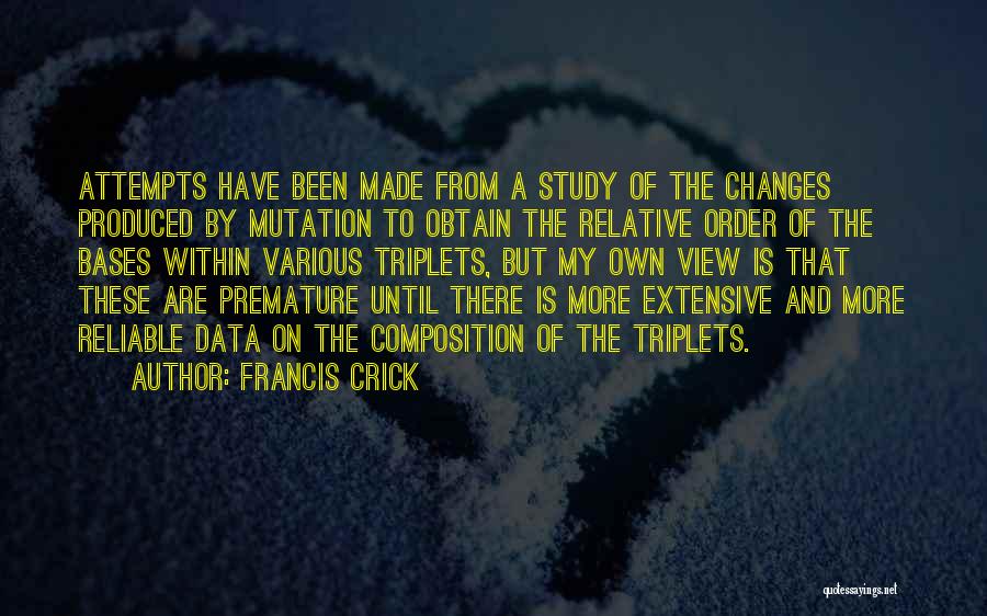 Bases Quotes By Francis Crick