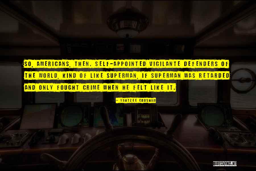 Basest Synonym Quotes By Yahtzee Croshaw Basest Synonym Quotes By Yahtzee Croshaw