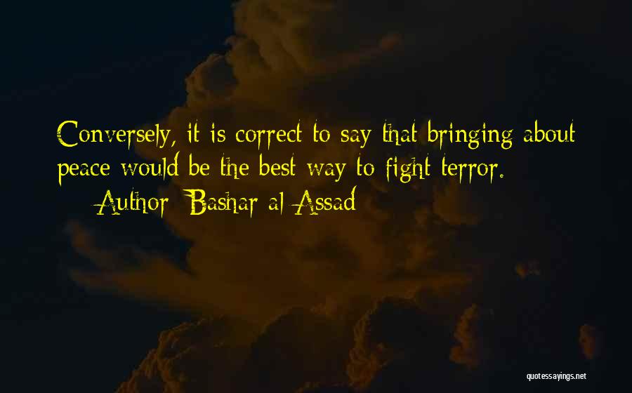 Bashar Al-Assad Quotes 1763028