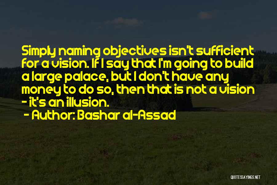 Bashar Al-Assad Quotes 2053908