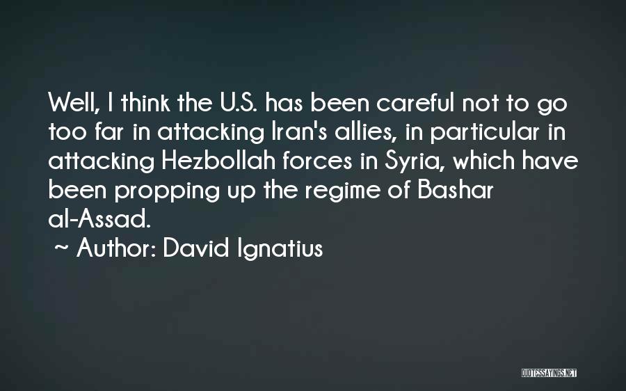 Bashar Assad Quotes By David Ignatius