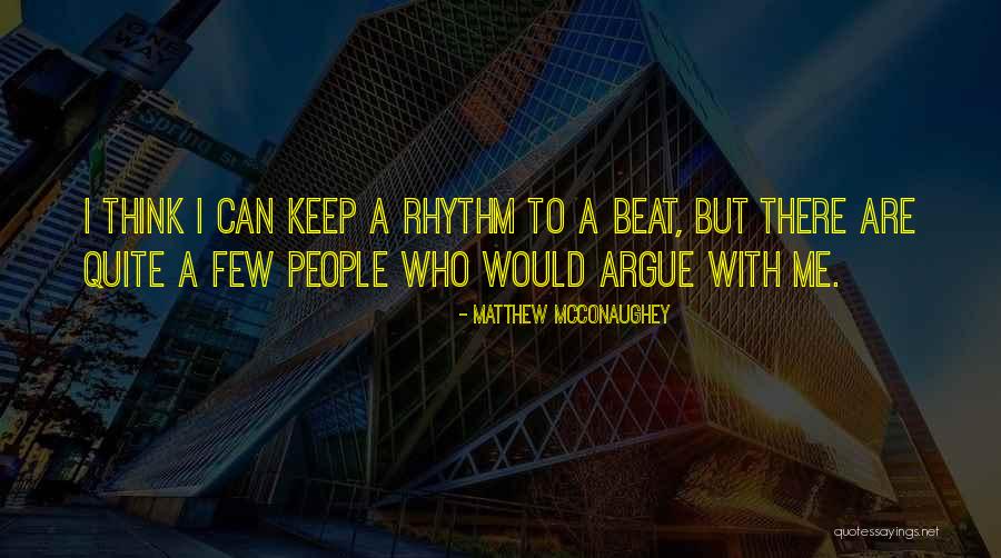 Bashekimin Verdigi L M Belgesi Quotes By Matthew McConaughey Bashekimin Verdigi L M Belgesi Quotes By Matthew McConaughey