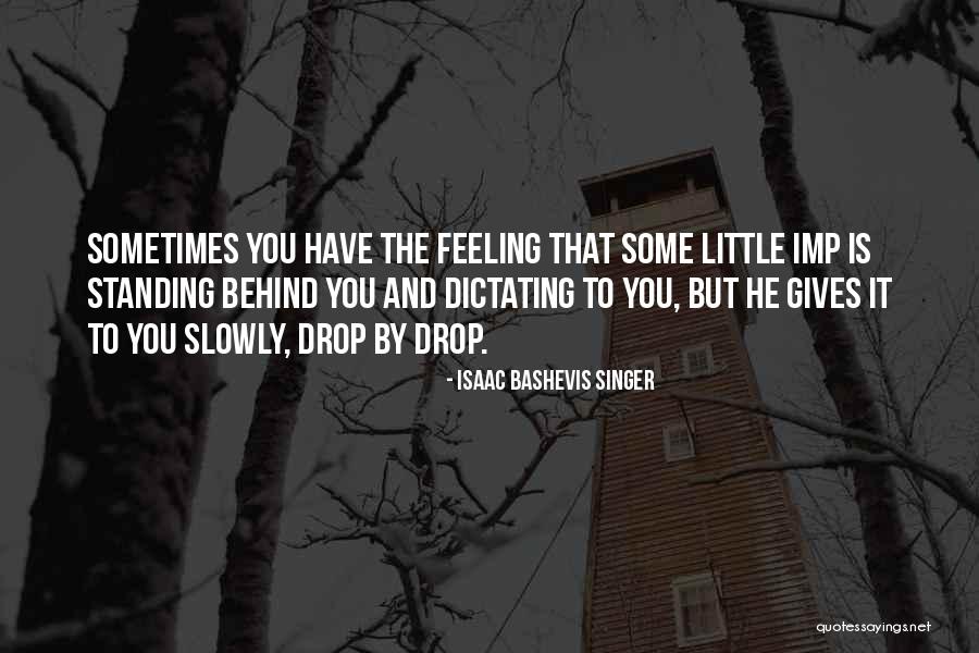 Bashevis Quotes By Isaac Bashevis Singer Bashevis Quotes By Isaac Bashevis Singer