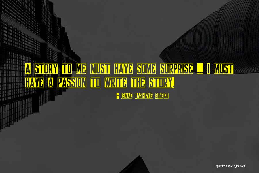 Bashevis Quotes By Isaac Bashevis Singer Bashevis Quotes By Isaac Bashevis Singer