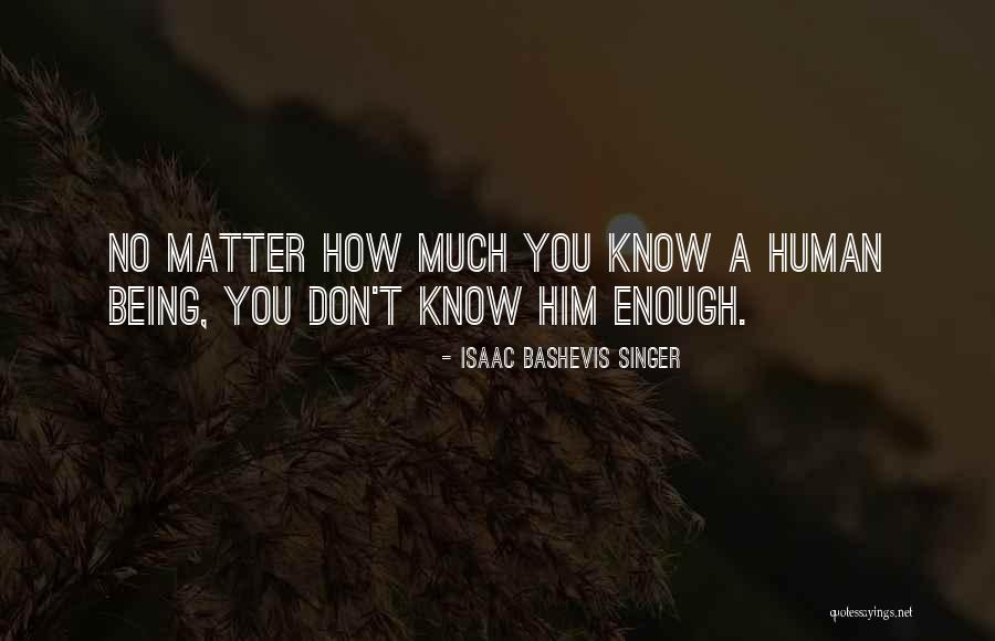 Bashevis Quotes By Isaac Bashevis Singer Bashevis Quotes By Isaac Bashevis Singer