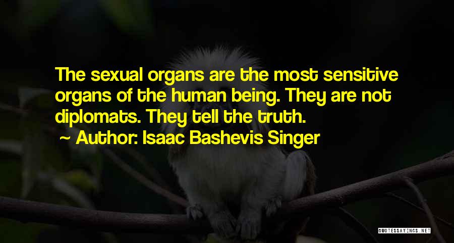 Bashevis Singer Quotes By Isaac Bashevis Singer