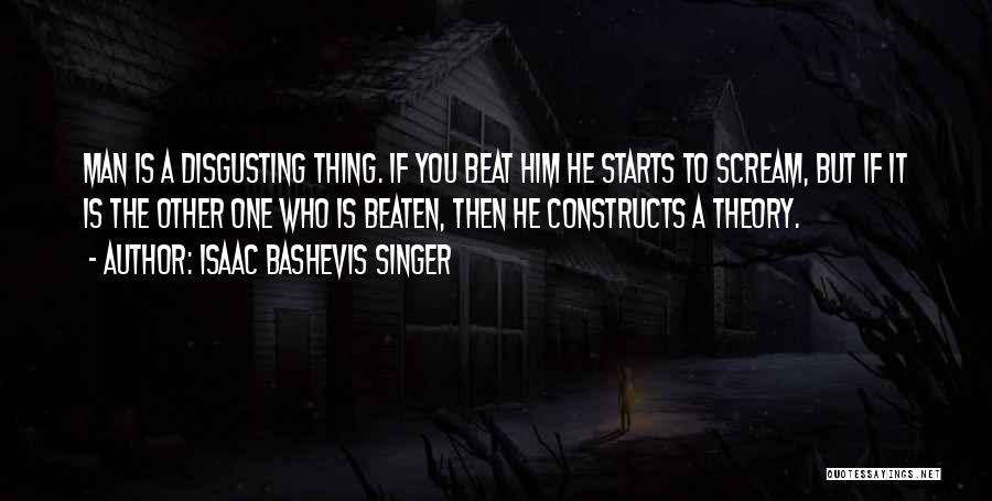 Bashevis Singer Quotes By Isaac Bashevis Singer