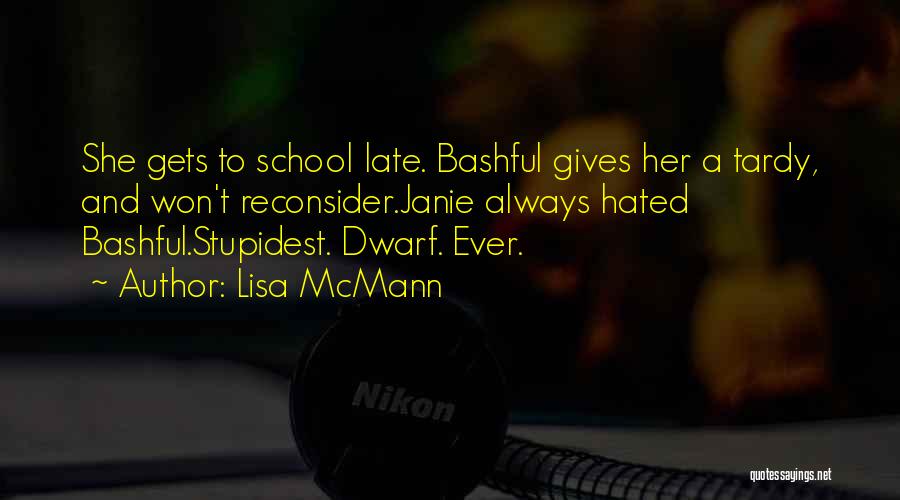 Bashful Dwarf Quotes By Lisa McMann