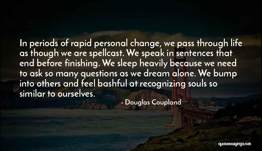 Bashful Quotes By Douglas Coupland Bashful Quotes By Douglas Coupland