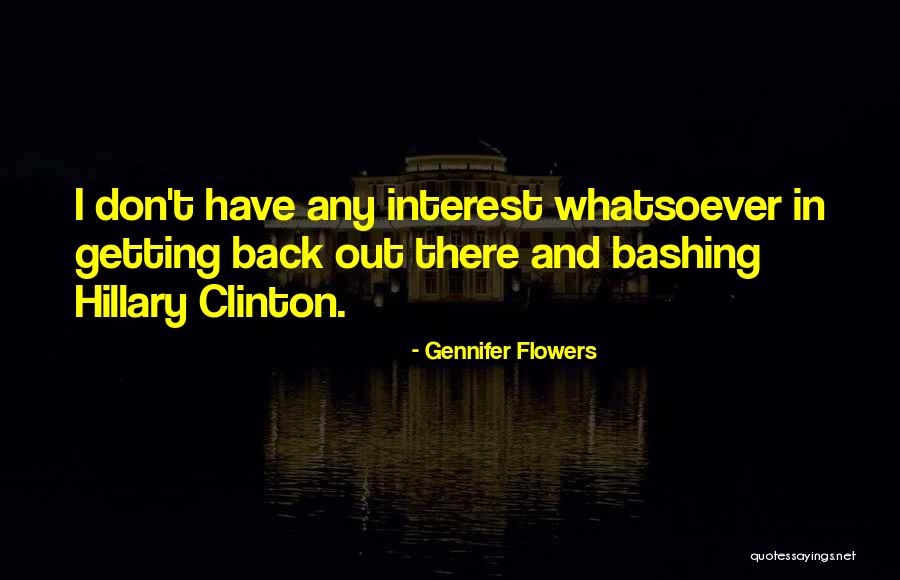 Bashing Your Ex Quotes By Gennifer Flowers Bashing Your Ex Quotes By Gennifer Flowers