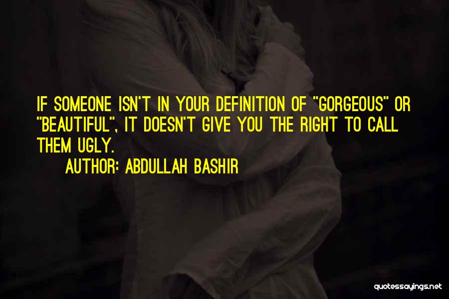 Bashir Quotes By Abdullah Bashir