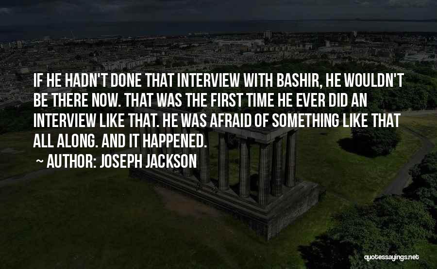 Bashir Quotes By Joseph Jackson