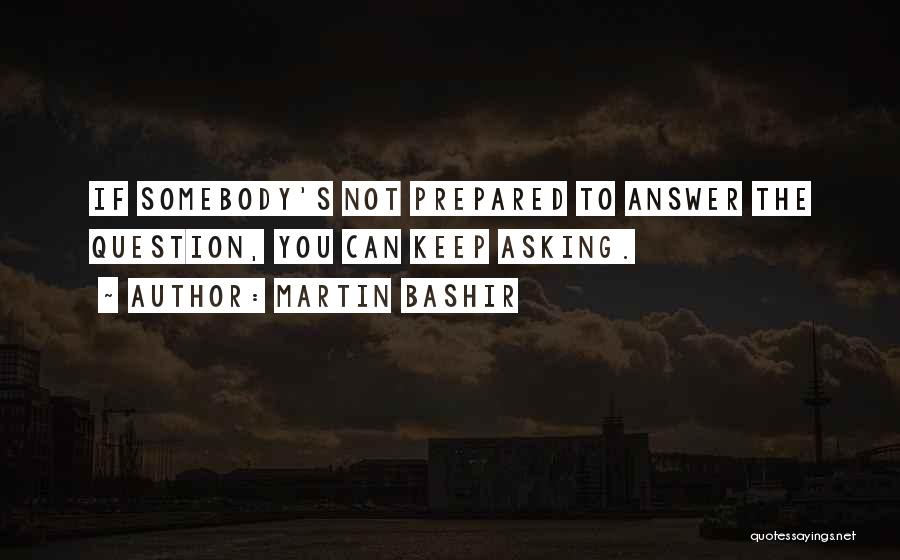 Bashir Quotes By Martin Bashir