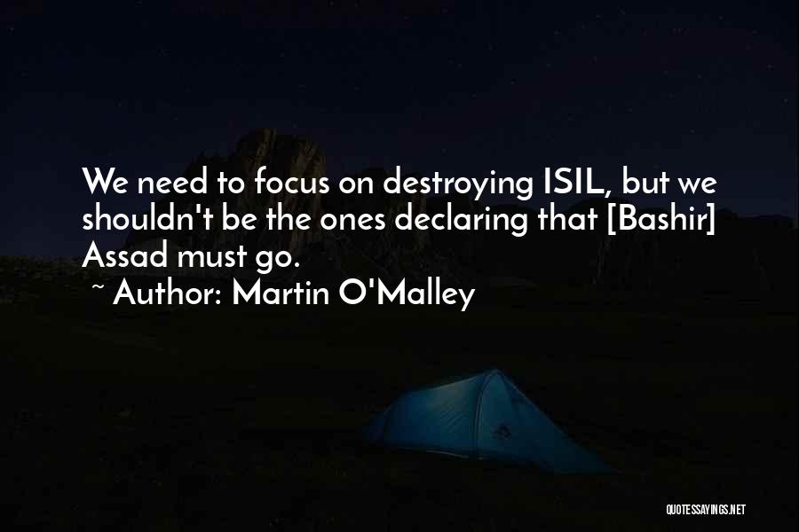 Bashir Quotes By Martin O'Malley