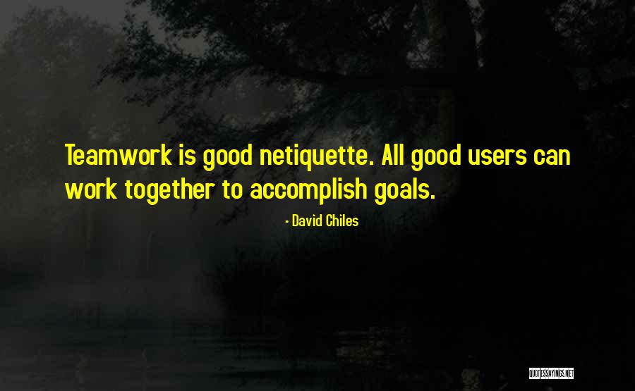 Bashkimi Quotes By David Chiles