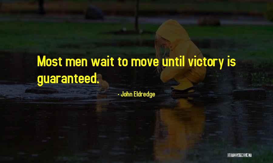 Bashner Brian Quotes By John Eldredge Bashner Brian Quotes By John Eldredge