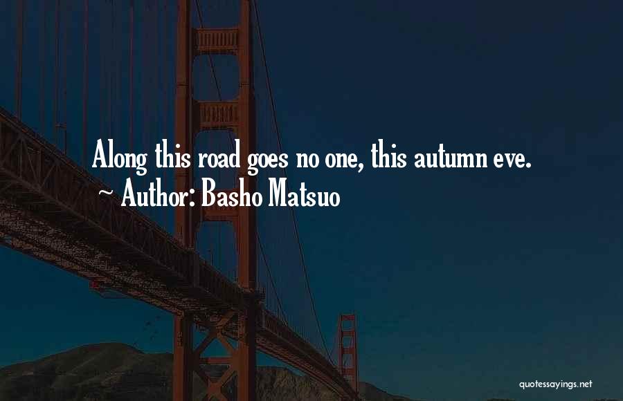 Basho Matsuo Quotes 343513