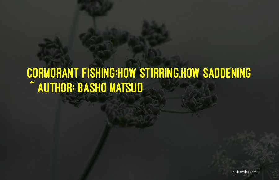 Basho Matsuo Quotes 714898