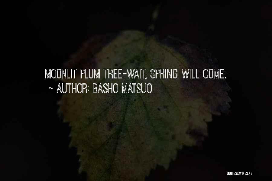 Basho Quotes By Basho Matsuo