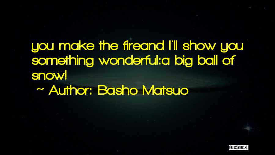 Basho Quotes By Basho Matsuo