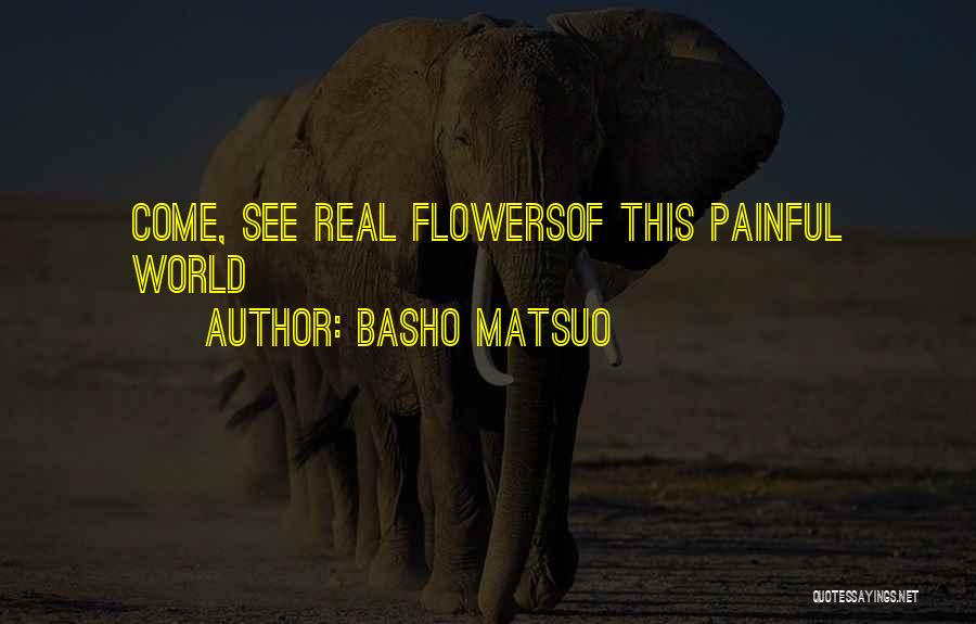 Basho Quotes By Basho Matsuo