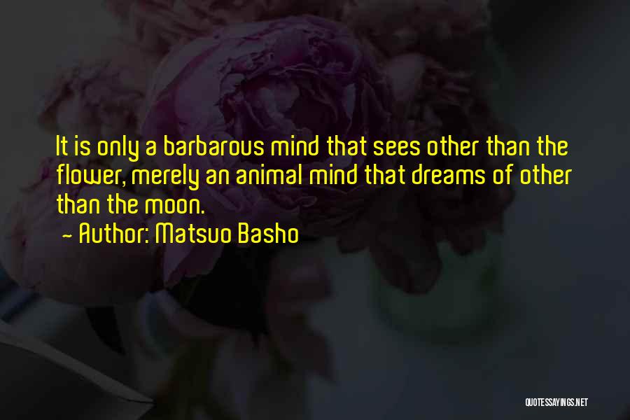 Basho Quotes By Matsuo Basho