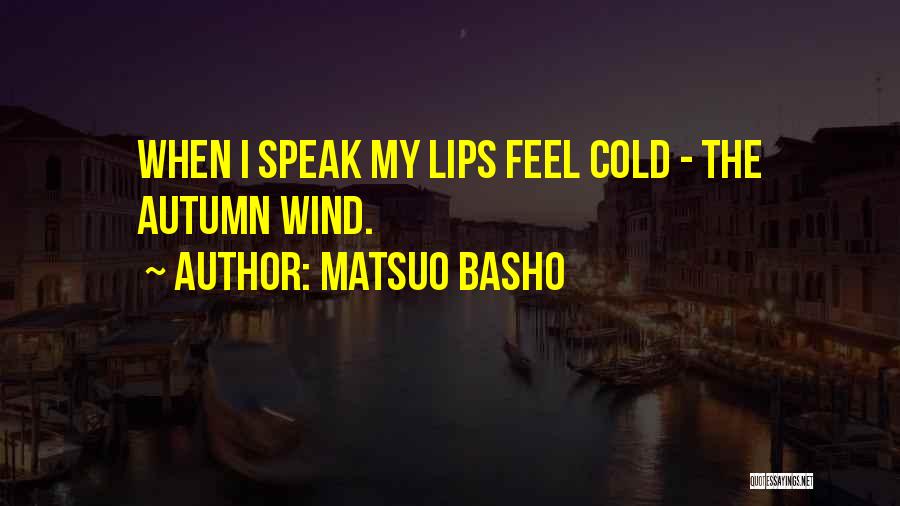 Basho Quotes By Matsuo Basho