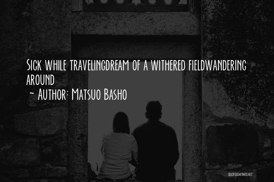 Basho Quotes By Matsuo Basho