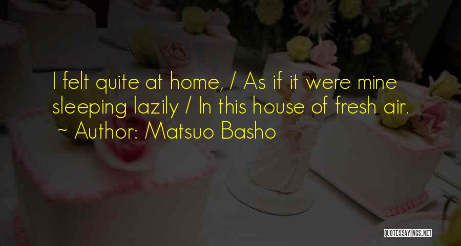 Basho Quotes By Matsuo Basho