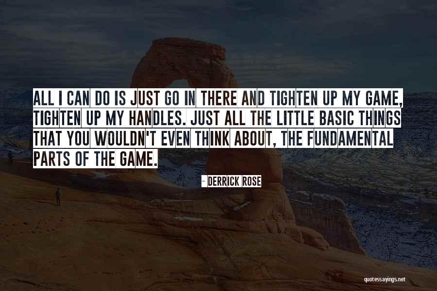 Basic Fundamental Quotes By Derrick Rose Basic Fundamental Quotes By Derrick Rose