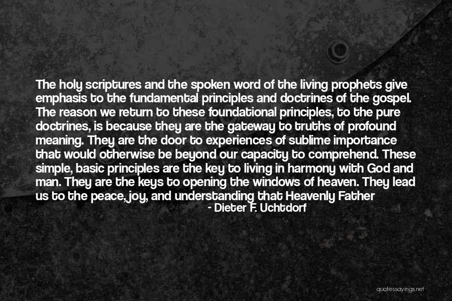 Basic Fundamental Quotes By Dieter F. Uchtdorf Basic Fundamental Quotes By Dieter F. Uchtdorf