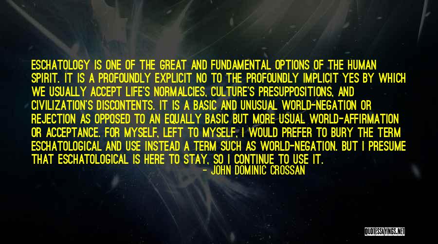 Basic Fundamental Quotes By John Dominic Crossan Basic Fundamental Quotes By John Dominic Crossan