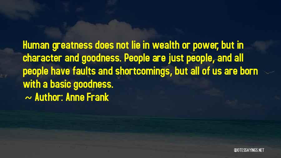 Basic Goodness Quotes By Anne Frank