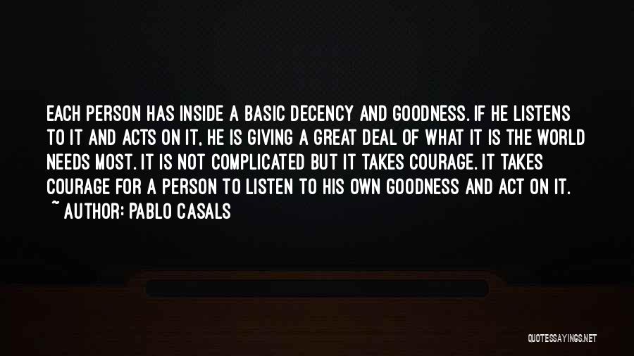 Basic Goodness Quotes By Pablo Casals