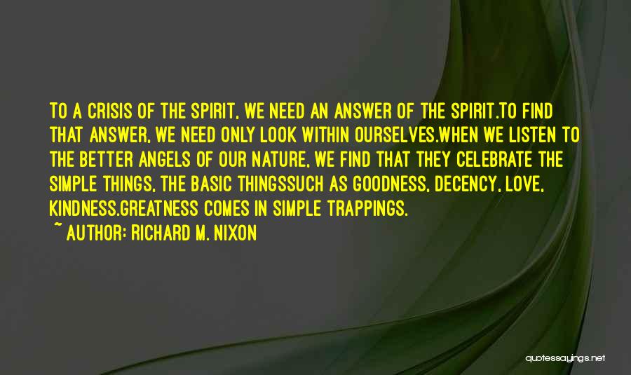 Basic Goodness Quotes By Richard M. Nixon