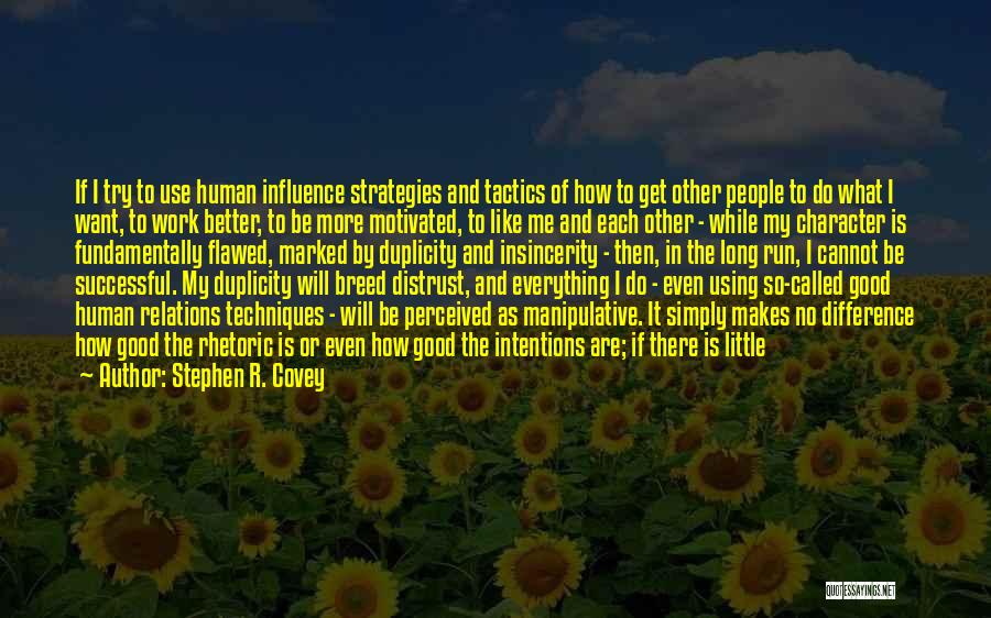 Basic Goodness Quotes By Stephen R. Covey