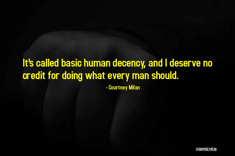 Basic Human Decency Quotes By Courtney Milan Basic Human Decency Quotes By Courtney Milan