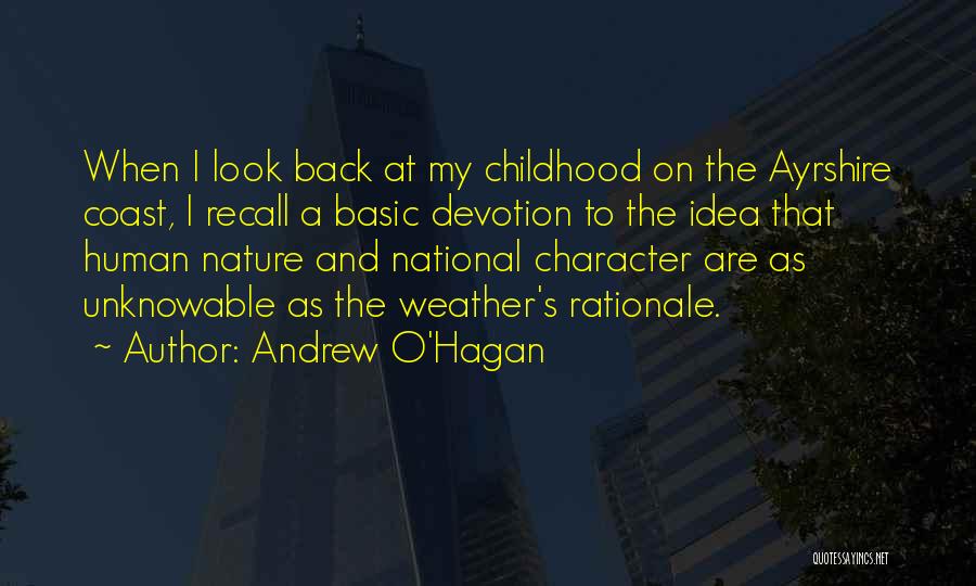 Basic Human Nature Quotes By Andrew O'Hagan