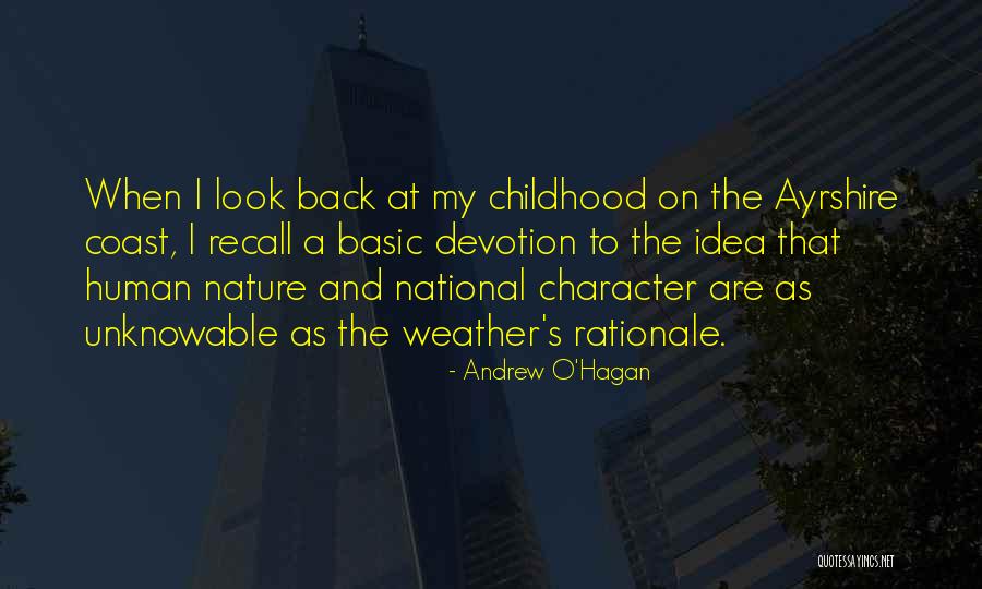 Basic Human Nature Quotes By Andrew O'Hagan Basic Human Nature Quotes By Andrew O'Hagan