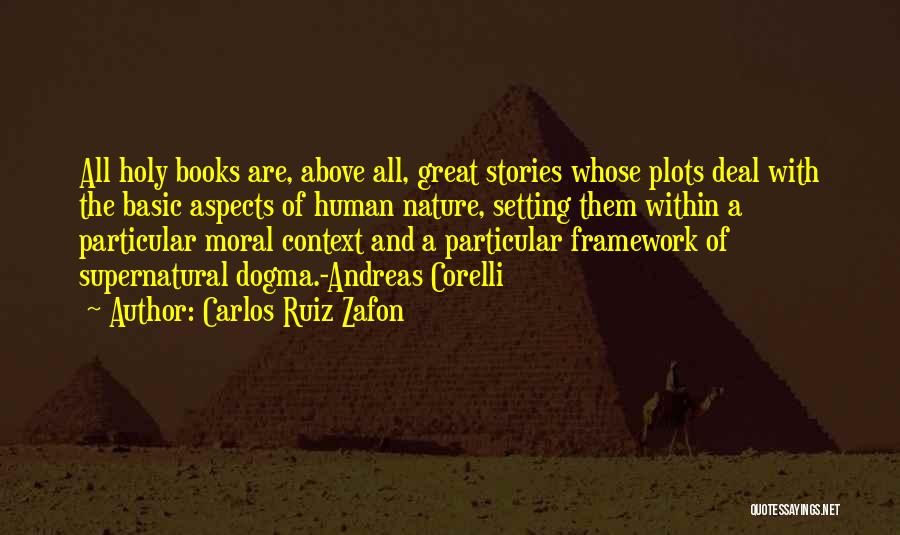 Basic Human Nature Quotes By Carlos Ruiz Zafon
