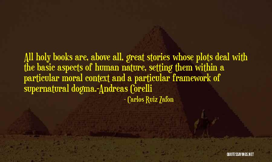 Basic Human Nature Quotes By Carlos Ruiz Zafon Basic Human Nature Quotes By Carlos Ruiz Zafon
